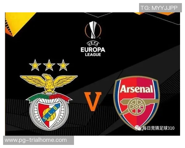 西甲精彩对决本菲卡逆转阿森纳全场沸腾战报解析